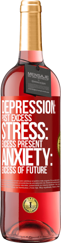 «Депрессия: прошлый избыток. Стресс: избыток настоящего. Тревога: избыток будущего» Издание ROSÉ
