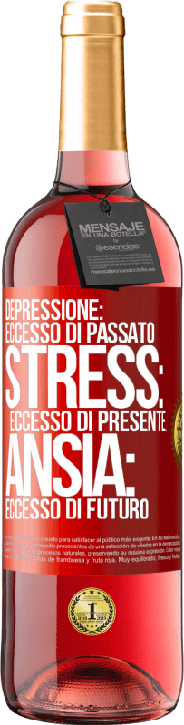 29,95 € | Vino rosato Edizione ROSÉ Depressione: eccesso in eccesso. Stress: eccesso di presente. Ansia: eccesso di futuro Etichetta Rossa. Etichetta personalizzabile Vino giovane Raccogliere 2024 Tempranillo