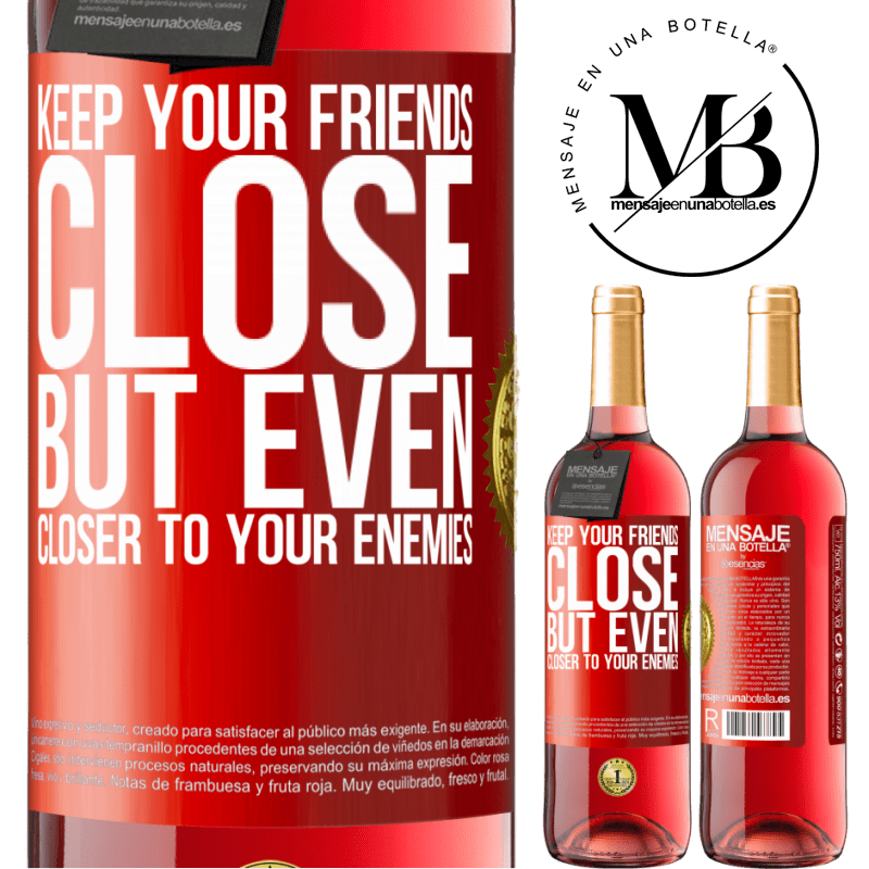 24,95 € Free Shipping | Rosé Wine ROSÉ Edition Keep your friends close, but even closer to your enemies Red Label. Customizable label Young wine Harvest 2021 Tempranillo