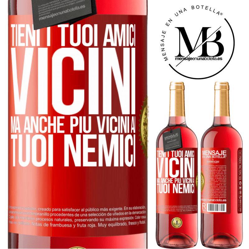 29,95 € Spedizione Gratuita | Vino rosato Edizione ROSÉ Tieni i tuoi amici vicini, ma anche più vicini ai tuoi nemici Etichetta Rossa. Etichetta personalizzabile Vino giovane Raccogliere 2023 Tempranillo