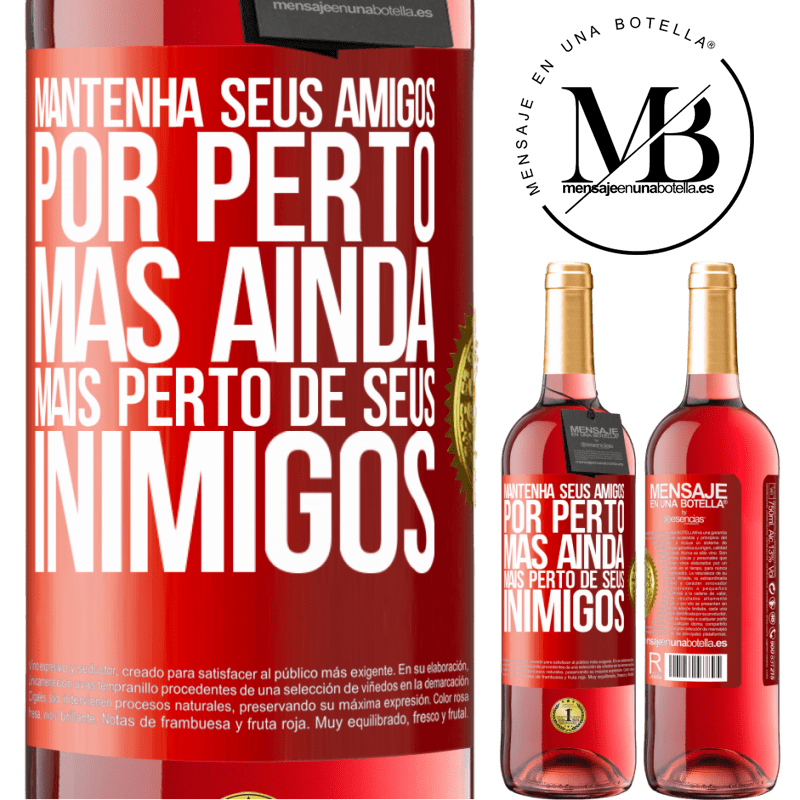 29,95 € Envio grátis | Vinho rosé Edição ROSÉ Mantenha seus amigos por perto, mas ainda mais perto de seus inimigos Etiqueta Vermelha. Etiqueta personalizável Vinho jovem Colheita 2023 Tempranillo