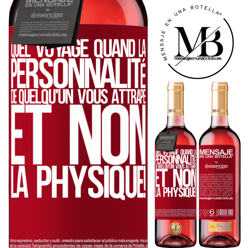 «Quel voyage quand la personnalité de quelqu'un vous attrape et non son physique!» Édition ROSÉ