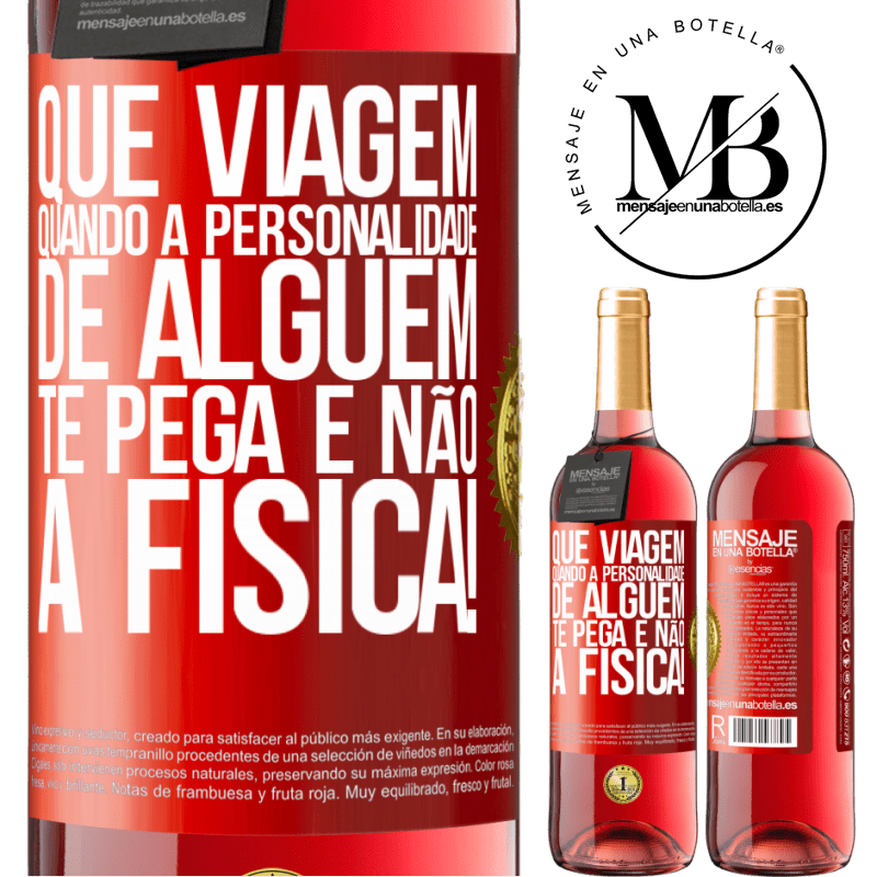 29,95 € Envio grátis | Vinho rosé Edição ROSÉ que viagem quando a personalidade de alguém te pega e não a física! Etiqueta Vermelha. Etiqueta personalizável Vinho jovem Colheita 2024 Tempranillo