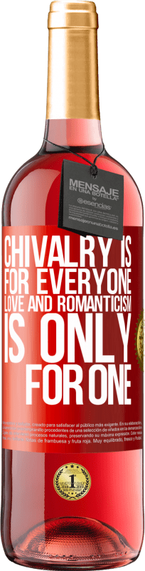 29,95 € | Rosé Wine ROSÉ Edition Chivalry is for everyone. Love and romanticism is only for one Red Label. Customizable label Young wine Harvest 2024 Tempranillo