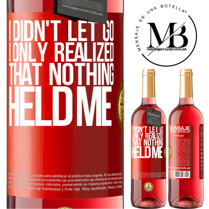29,95 € Free Shipping | Rosé Wine ROSÉ Edition I didn't let go, I only realized that nothing held me Red Label. Customizable label Young wine Harvest 2022 Tempranillo