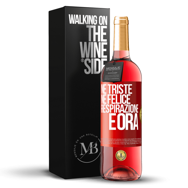 29,95 € Spedizione Gratuita | Vino rosato Edizione ROSÉ Né triste né felice. Respirazione e ora Etichetta Rossa. Etichetta personalizzabile Vino giovane Raccogliere 2024 Tempranillo