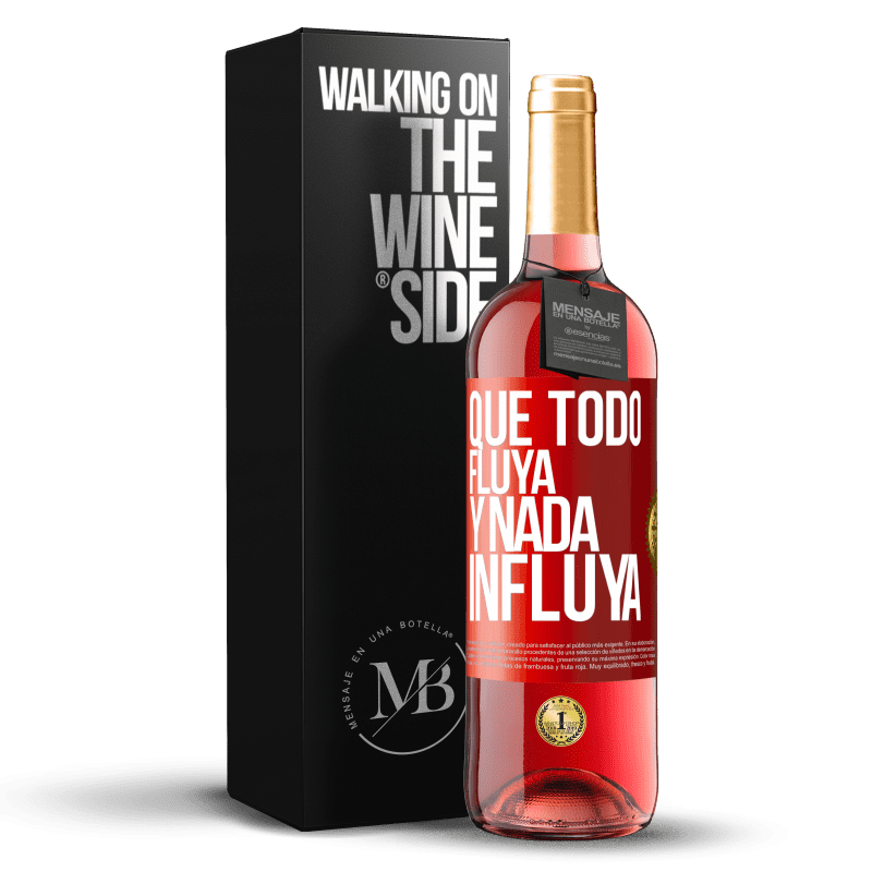 29,95 € Envío gratis | Vino Rosado Edición ROSÉ Que todo fluya y nada influya Etiqueta Roja. Etiqueta personalizable Vino joven Cosecha 2024 Tempranillo