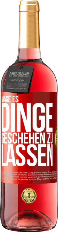29,95 € | Roséwein ROSÉ Ausgabe Wage es, Dinge geschehen zu lassen Rote Markierung. Anpassbares Etikett Junger Wein Ernte 2023 Tempranillo