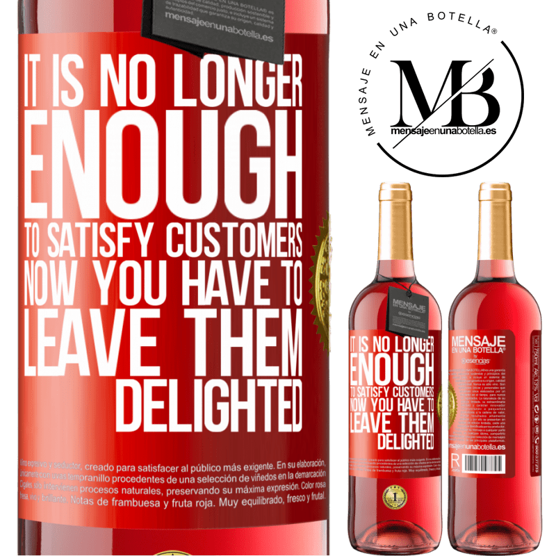 29,95 € Free Shipping | Rosé Wine ROSÉ Edition It is no longer enough to satisfy customers. Now you have to leave them delighted Red Label. Customizable label Young wine Harvest 2022 Tempranillo
