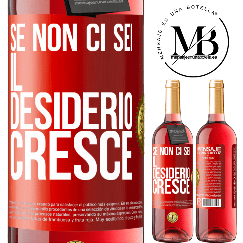29,95 € Spedizione Gratuita | Vino rosato Edizione ROSÉ Se non ci sei, il desiderio cresce Etichetta Rossa. Etichetta personalizzabile Vino giovane Raccogliere 2024 Tempranillo