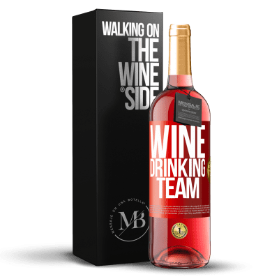 «Wine drinking team» ROSÉエディション