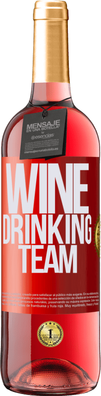 29,95 € | Vino Rosado Edición ROSÉ Wine drinking team Etiqueta Roja. Etiqueta personalizable Vino joven Cosecha 2023 Tempranillo