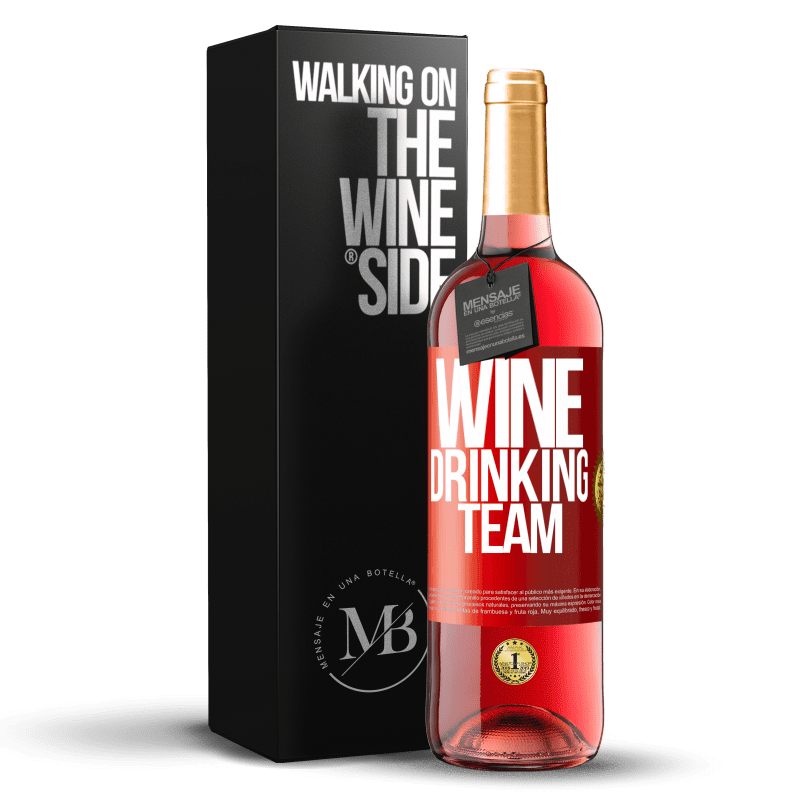 29,95 € Envío gratis | Vino Rosado Edición ROSÉ Wine drinking team Etiqueta Roja. Etiqueta personalizable Vino joven Cosecha 2025 Tempranillo