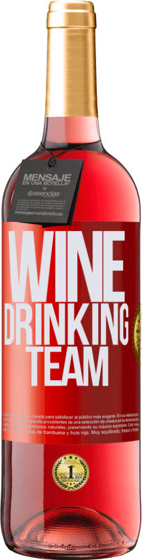 29,95 € | Roséwein ROSÉ Ausgabe Wine drinking team Rote Markierung. Anpassbares Etikett Junger Wein Ernte 2023 Tempranillo