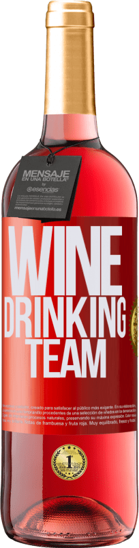 29,95 € | Roséwein ROSÉ Ausgabe Wine drinking team Rote Markierung. Anpassbares Etikett Junger Wein Ernte 2024 Tempranillo