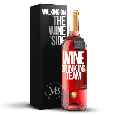 «Wine drinking team» Edizione ROSÉ