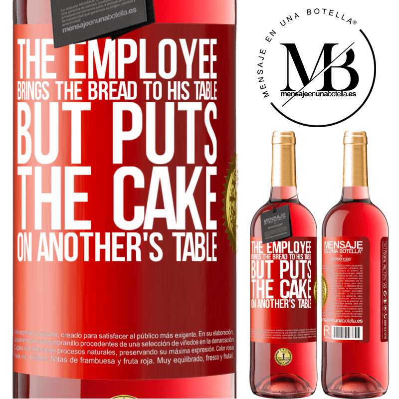 24,95 € Free Shipping | Rosé Wine ROSÉ Edition The employee brings the bread to his table, but puts the cake on another's table Red Label. Customizable label Young wine Harvest 2021 Tempranillo