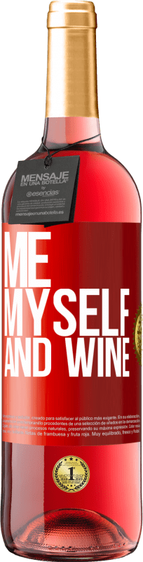29,95 € | Rosé Wine ROSÉ Edition Me, myself and wine Red Label. Customizable label Young wine Harvest 2025 Tempranillo