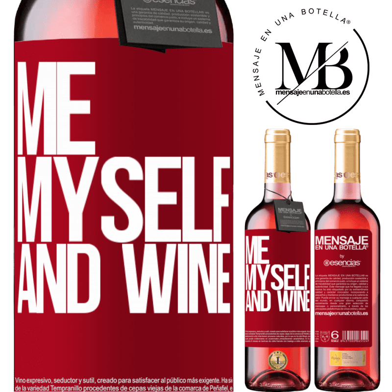 «Me, myself and wine» Édition ROSÉ