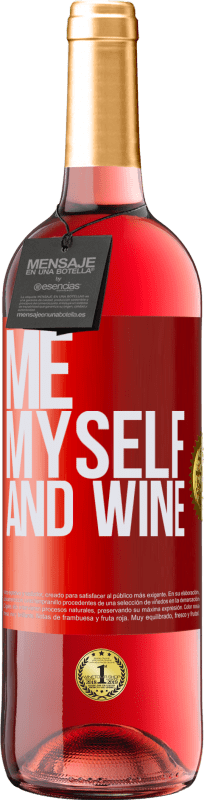 29,95 € Kostenloser Versand | Roséwein ROSÉ Ausgabe Me, myself and wine Rote Markierung. Anpassbares Etikett Junger Wein Ernte 2023 Tempranillo