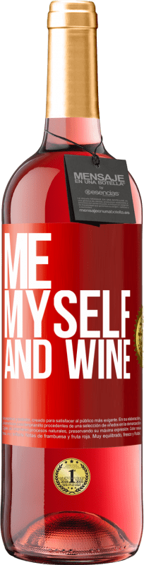 29,95 € | Vino rosato Edizione ROSÉ Me, myself and wine Etichetta Rossa. Etichetta personalizzabile Vino giovane Raccogliere 2023 Tempranillo