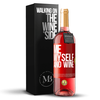 «Me, myself and wine» Edizione ROSÉ