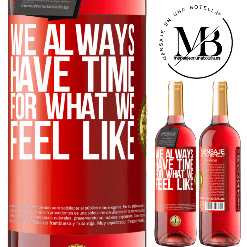 24,95 € Free Shipping | Rosé Wine ROSÉ Edition We always have time for what we feel like Red Label. Customizable label Young wine Harvest 2021 Tempranillo