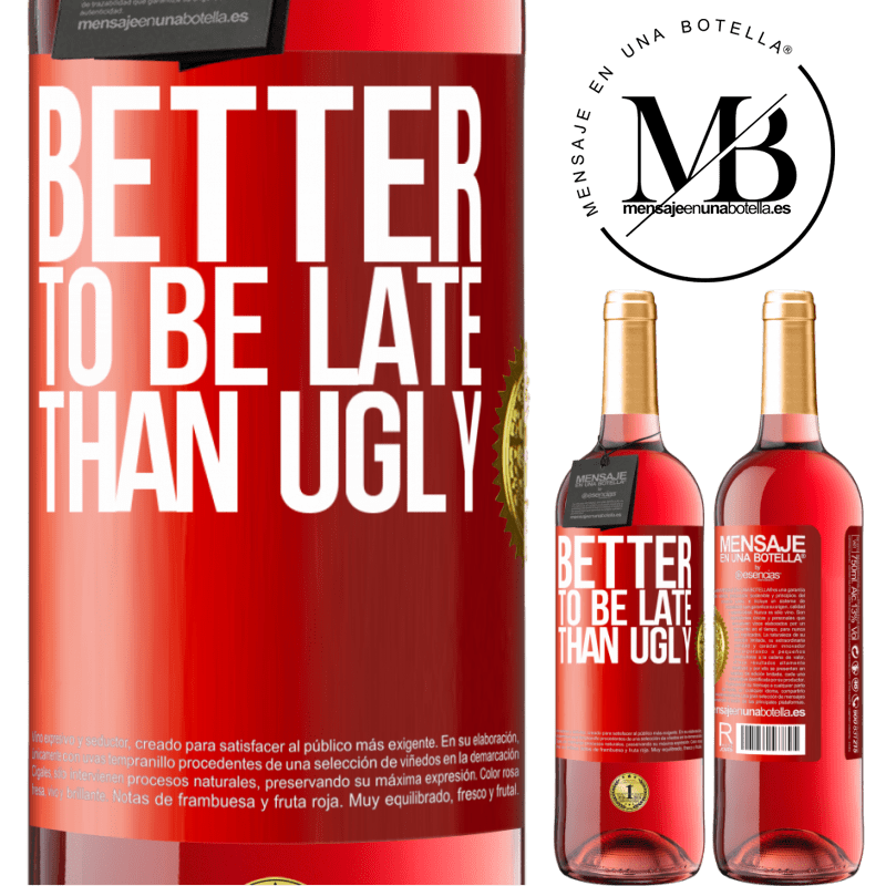 29,95 € Free Shipping | Rosé Wine ROSÉ Edition Better to be late than ugly Red Label. Customizable label Young wine Harvest 2022 Tempranillo