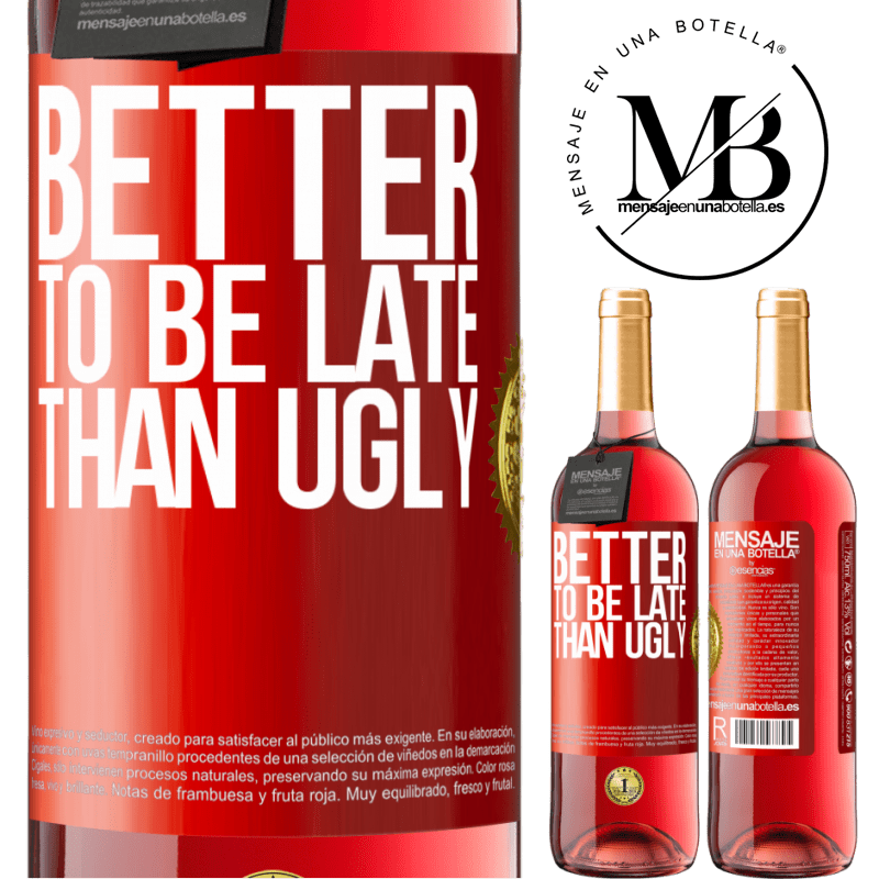 29,95 € Free Shipping | Rosé Wine ROSÉ Edition Better to be late than ugly Red Label. Customizable label Young wine Harvest 2025 Tempranillo