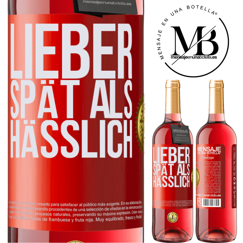 29,95 € Kostenloser Versand | Roséwein ROSÉ Ausgabe Lieber spät als hässlich Rote Markierung. Anpassbares Etikett Junger Wein Ernte 2025 Tempranillo