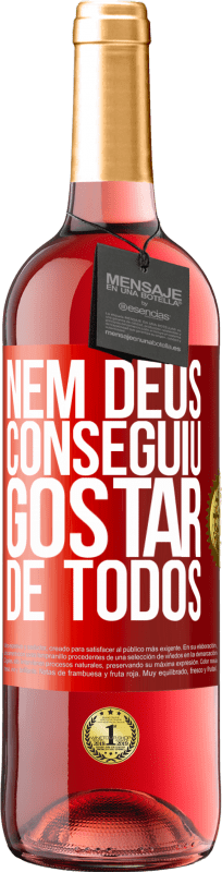 29,95 € Envio grátis | Vinho rosé Edição ROSÉ Nem Deus conseguiu gostar de todos Etiqueta Vermelha. Etiqueta personalizável Vinho jovem Colheita 2025 Tempranillo