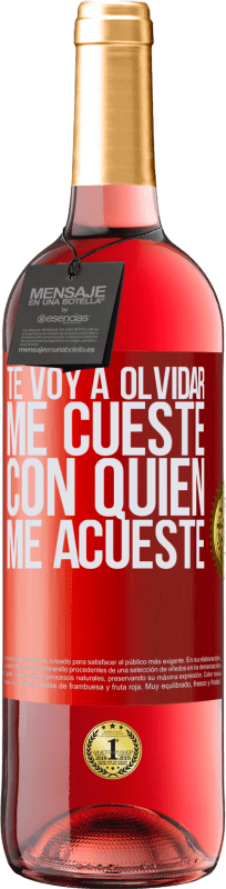 29,95 € Envío gratis | Vino Rosado Edición ROSÉ Te voy a olvidar, me cueste con quien me acueste Etiqueta Roja. Etiqueta personalizable Vino joven Cosecha 2025 Tempranillo
