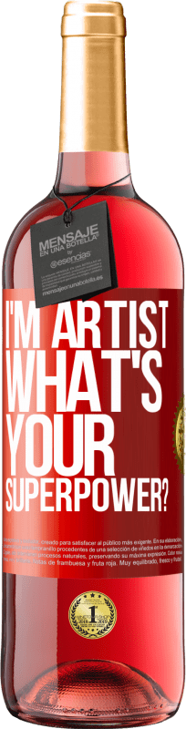 29,95 € | Vinho rosé Edição ROSÉ I'm artist. What's your superpower? Etiqueta Vermelha. Etiqueta personalizável Vinho jovem Colheita 2024 Tempranillo