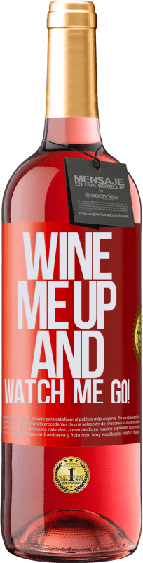 29,95 € Envío gratis | Vino Rosado Edición ROSÉ Wine me up and watch me go! Etiqueta Roja. Etiqueta personalizable Vino joven Cosecha 2024 Tempranillo