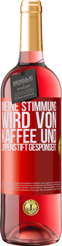 29,95 € Kostenloser Versand | Roséwein ROSÉ Ausgabe Meine Stimmung wird von Kaffee und Lippenstift gesponsert Rote Markierung. Anpassbares Etikett Junger Wein Ernte 2024 Tempranillo