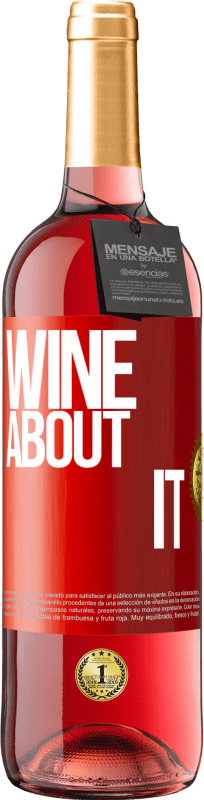 29,95 € | ロゼワイン ROSÉエディション Wine about it 赤いタグ. カスタマイズ可能なラベル 若いワイン 収穫 2023 Tempranillo