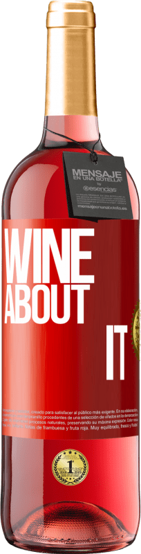 29,95 € Free Shipping | Rosé Wine ROSÉ Edition Wine about it Red Label. Customizable label Young wine Harvest 2025 Tempranillo