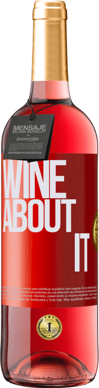 29,95 € Kostenloser Versand | Roséwein ROSÉ Ausgabe Wine about it Rote Markierung. Anpassbares Etikett Junger Wein Ernte 2023 Tempranillo