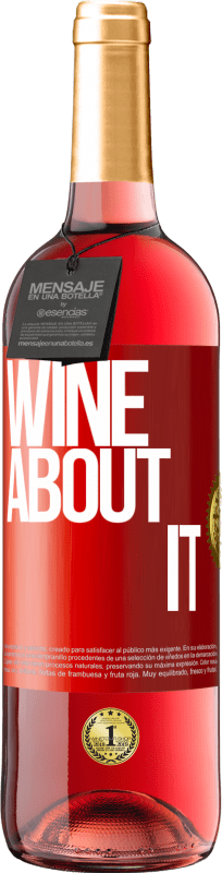 29,95 € | Vino rosato Edizione ROSÉ Wine about it Etichetta Rossa. Etichetta personalizzabile Vino giovane Raccogliere 2023 Tempranillo