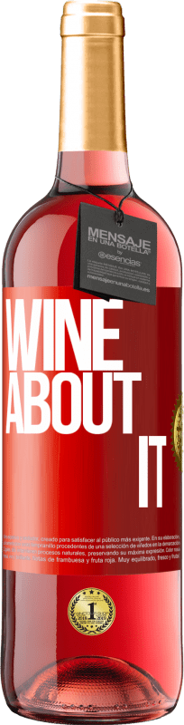 29,95 € | Vinho rosé Edição ROSÉ Wine about it Etiqueta Vermelha. Etiqueta personalizável Vinho jovem Colheita 2023 Tempranillo