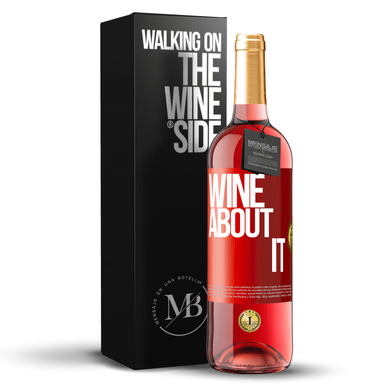 29,95 € Envio grátis | Vinho rosé Edição ROSÉ Wine about it Etiqueta Vermelha. Etiqueta personalizável Vinho jovem Colheita 2024 Tempranillo