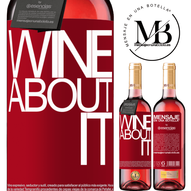 «Wine about it» ROSÉ版