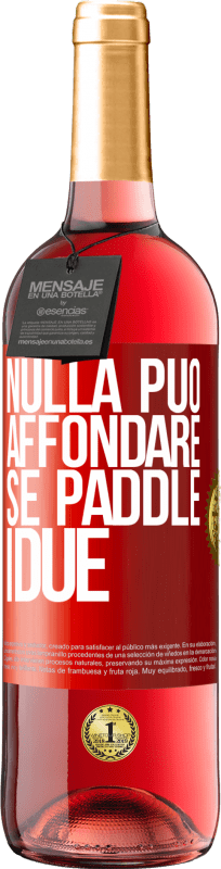 29,95 € Spedizione Gratuita | Vino rosato Edizione ROSÉ Nulla può affondare se paddle i due Etichetta Rossa. Etichetta personalizzabile Vino giovane Raccogliere 2023 Tempranillo