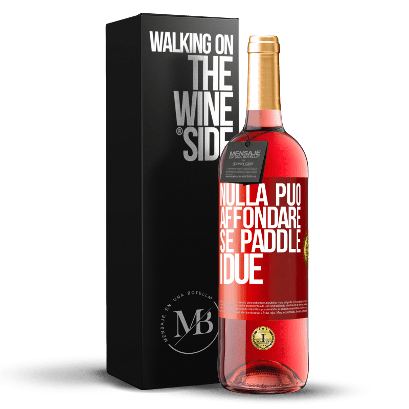 29,95 € Spedizione Gratuita | Vino rosato Edizione ROSÉ Nulla può affondare se paddle i due Etichetta Rossa. Etichetta personalizzabile Vino giovane Raccogliere 2024 Tempranillo