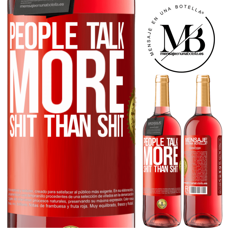 29,95 € Free Shipping | Rosé Wine ROSÉ Edition People talk more shit than shit Red Label. Customizable label Young wine Harvest 2022 Tempranillo