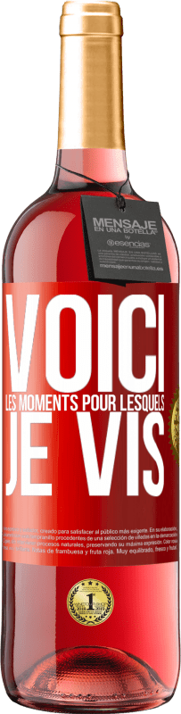 29,95 € | Vin rosé Édition ROSÉ Voici les moments pour lesquels je vis Étiquette Rouge. Étiquette personnalisable Vin jeune Récolte 2024 Tempranillo