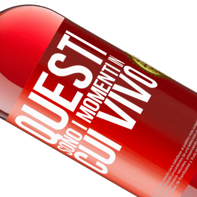 Espressioni Uniche e Personali. «Questi sono i momenti in cui vivo» Edizione ROSÉ