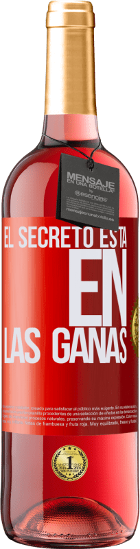 29,95 € Envío gratis | Vino Rosado Edición ROSÉ El secreto está en las ganas Etiqueta Roja. Etiqueta personalizable Vino joven Cosecha 2025 Tempranillo