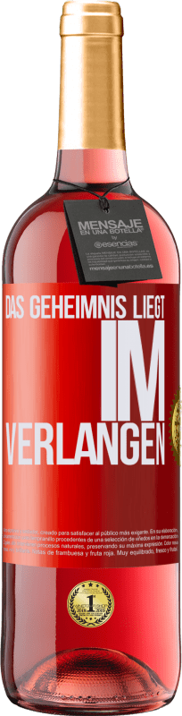 29,95 € | Roséwein ROSÉ Ausgabe Das Geheimnis liegt im Verlangen Rote Markierung. Anpassbares Etikett Junger Wein Ernte 2024 Tempranillo