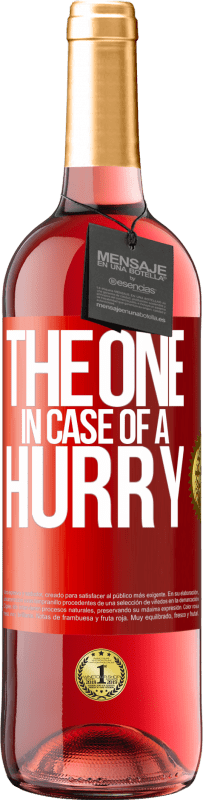 29,95 € | Roséwein ROSÉ Ausgabe The one in case of a hurry Rote Markierung. Anpassbares Etikett Junger Wein Ernte 2024 Tempranillo